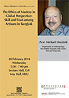MMEA Lecture Series “The Ethics of Mastery in Global Perspective: Skill and Trust among Artisans in Bangkok” by Professor Michael Herzfeld